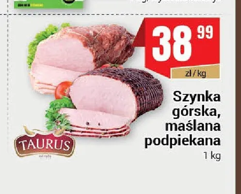 Szynka maślana podpiekana Taurus promocja w Premium Nasz Sklep