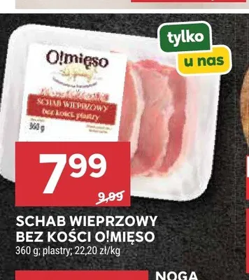 Schab wieprzowy bez kości O!Mięso promocja w Stokrotka