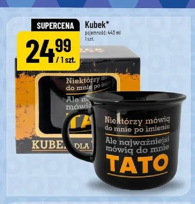 Kubek dla taty 443 ml promocja w POLOmarket