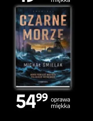 Książka Czarne morze Michał Śmielak oprawa miękka promocja w Empik