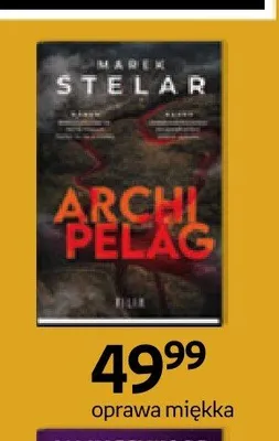 Książka Archipelag Marek Stelar oprawa miękka promocja w Empik