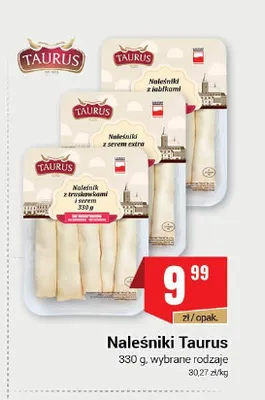 Naleśniki z serem extra Taurus promocja w Premium Nasz Sklep
