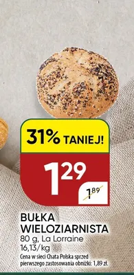 Bułka wieloziarnista La Lorraine promocja w Chata Polska