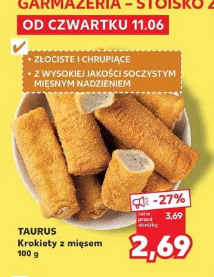 Krokiety z mięsem Taurus promocja w Kaufland