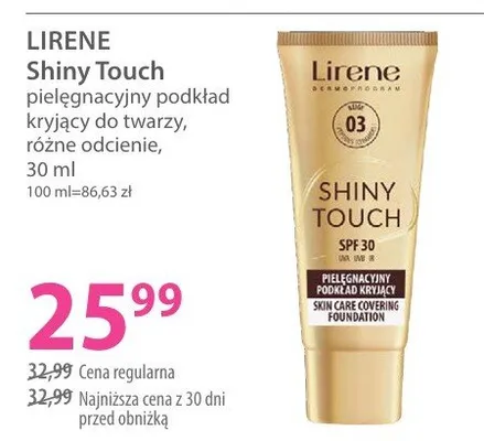 Pielęgnacyjny podkład kryjący Lirene Shiny Touch SPF30 promocja w Hebe