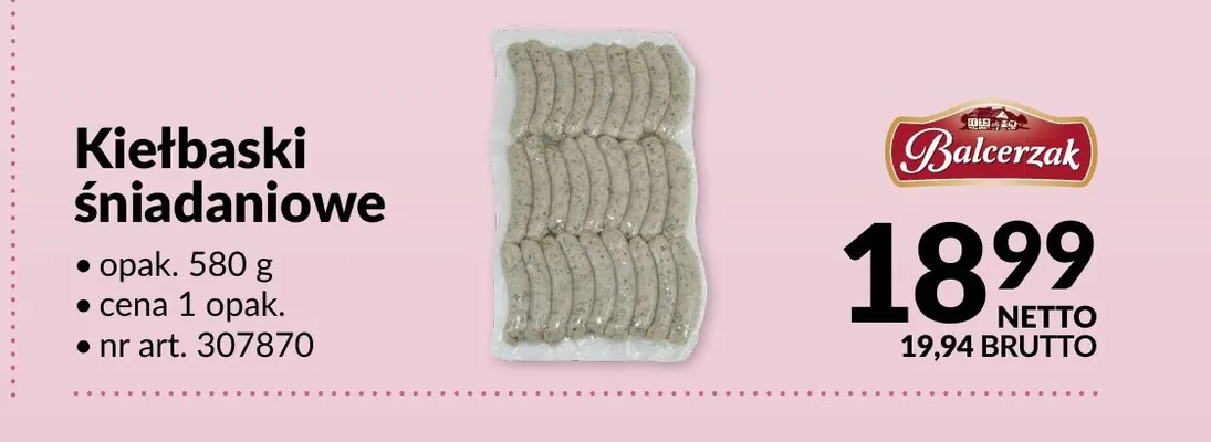 Kiełbaski śniadaniowe Balcerzak promocja w Makro