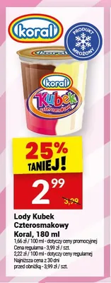 Lody Kubek Czterosmakowy Koral promocja w Twój Market