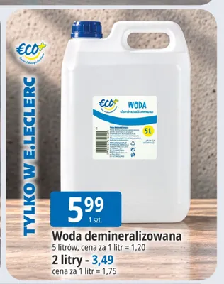 Woda demineralizowana 2 l Eco+ promocja w Leclerc