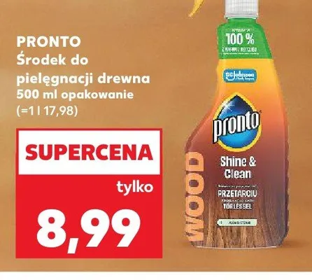 Środek do pielęgnacji drewna Pronto Wood Shine & Clean promocja w Kaufland