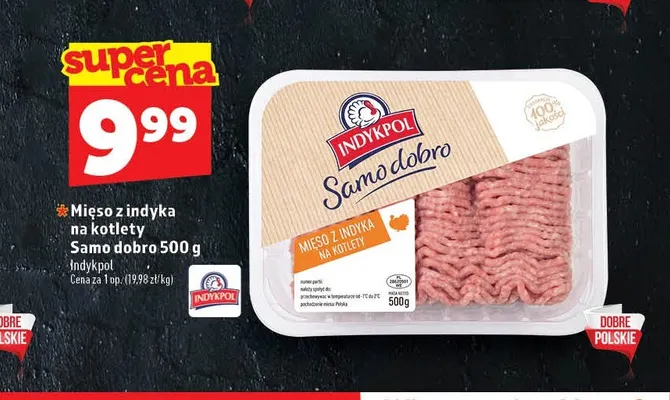 Mięso z indyka na kotlety Samo dobro Indykpol promocja w TOPAZ