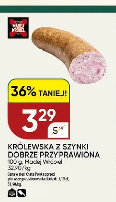 Królewska z szynki dobrze przyprawiona Madej Wróbel promocja w Chata Polska