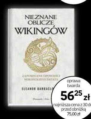 Książka Nieznane oblicze Wikingów Zapomniane opowieści nordyckiego świata promocja w Empik