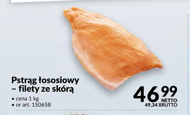 Pstrąg tęczowy filet bez skóry promocja w Makro
