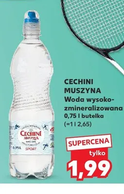 Woda wysokozmineralizowana CECHINI MUSZYNA promocja w Kaufland