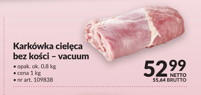 Karkówka cielęca bez kości vacuum promocja w Makro