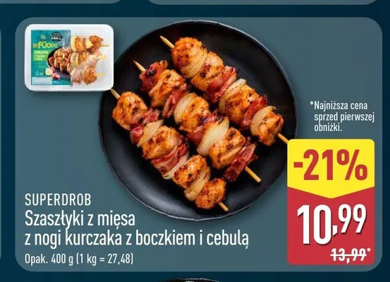 Szaszłyki z mięsa z nogi kurczaka z boczkiem i cebulą SuperDrob promocja w Aldi