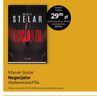 Książka Marek Stelar Negocjator Wydawnictwo Filia promocja w Empik