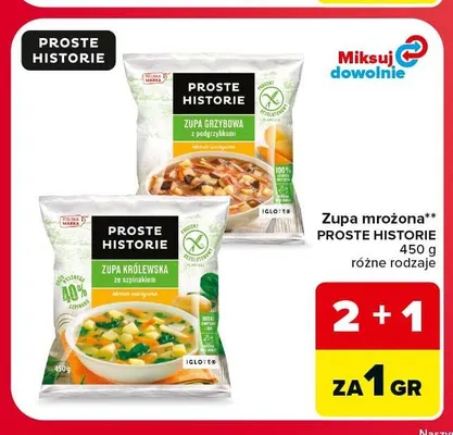 Zupa mrożona królewska ze szpinakiem Proste Historie promocja w Carrefour Market