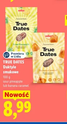 Daktyle smakowe sour pineapple True Dates promocja w Lidl