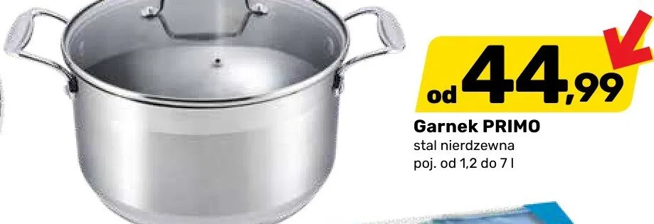 Garnek PRIMO stal nierdzewna poj. od 1,2 do 7 l promocja w Bricomarche