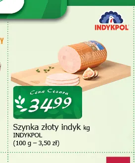 Szynka złoty indyk Indykpol promocja w CEZAR Delikatesy