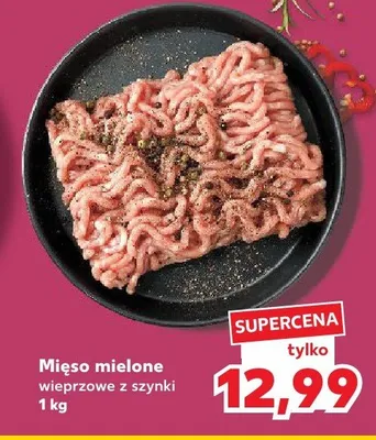 Mięso mielone wieprzowe z szynki promocja w Kaufland