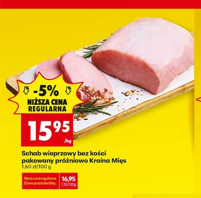 Schab wieprzowy bez kości pakowany próżniowo Kraina Mięs promocja w Biedronka