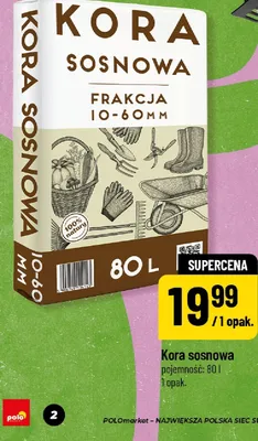 Kora sosnowa POLOmarket promocja w POLOmarket