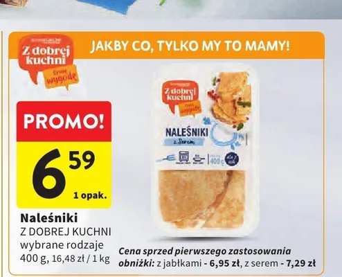 Naleśniki Z DOBREJ KUCHNI z serem promocja w Intermarche