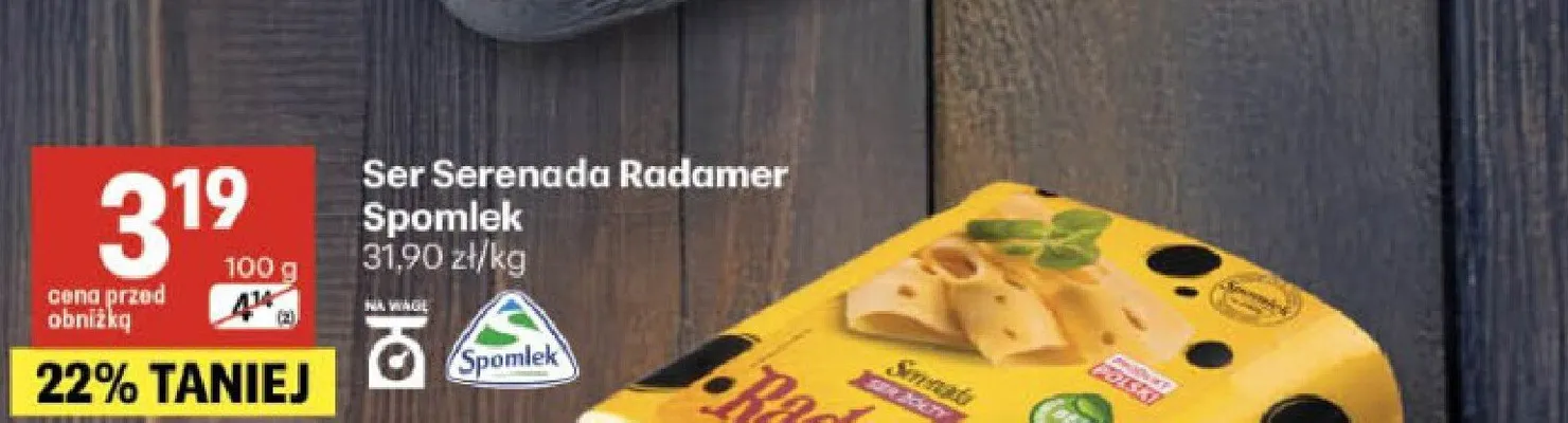 Ser Serenada Radamer Spomlek promocja w Delikatesy Centrum