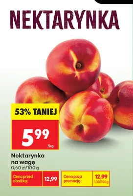 Nektarynki na wagę promocja w Biedronka