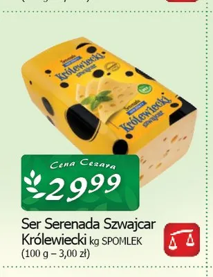 Ser Szwajcar Królewiecki Serenada Spomlek promocja w CEZAR Delikatesy