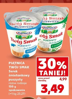 Serek śmietankowy puszysty Piątnica Twój Smak naturalny promocja w Kaufland