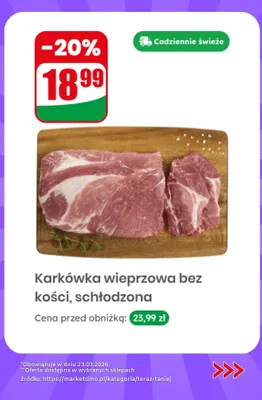 Karkówka wieprzowa bez kości plastry promocja w Dino