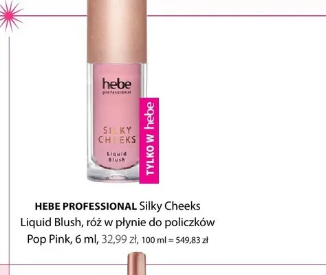 Róż w płynie do policzków Hebe Professional Silky Cheeks Pop Pink promocja w Hebe