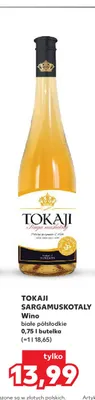 Wino białe Tokaji Sargamuskotaly półsłodkie promocja w Kaufland