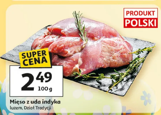 Mięso z uda indyka luzem promocja w Auchan