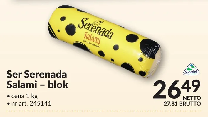 Ser Serenada Salami - blok promocja w Makro