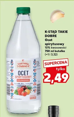 Ocet spirytusowy K-Stąd Takie Dobre! promocja w Kaufland