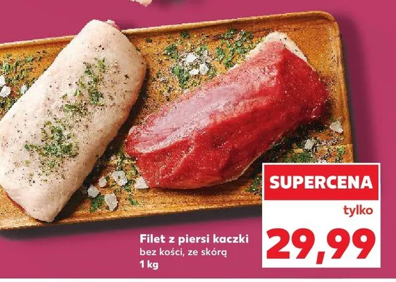 Filet z piersi kaczki bez kości, ze skórą promocja w Kaufland