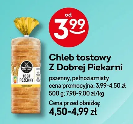 Chleb tostowy Z Dobrej Piekarni pszenny pełnoziarnisty promocja w Żabka