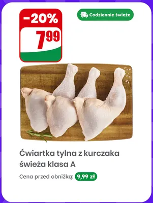Ćwiartka tylna z kurczaka świeża klasa A promocja w Dino
