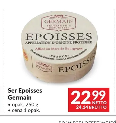 Ser Epoisses Germain promocja w Makro