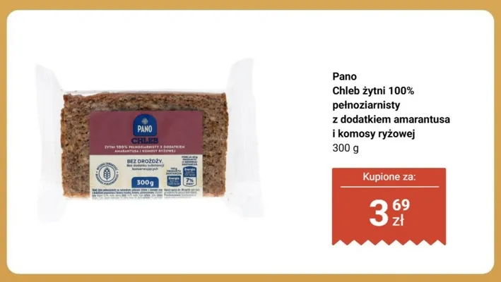 Chleb żytni 100% pełnoziarnisty z dodatkiem amarantusa i komosy ryżowej Pano promocja w Biedronka