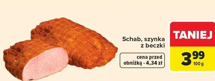 Schab, szynka z beczki Carrefour promocja w Carrefour