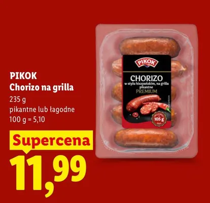 Kiełbasa Chorizo na grilla Pikok łagodne promocja w Lidl