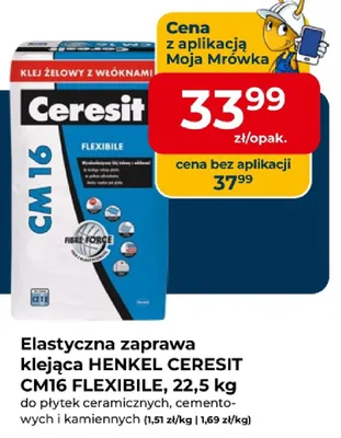 Elastyczna zaprawa klejąca HENKEL CERESIT CM16 FLEXIBILE promocja w PSB Mrówka