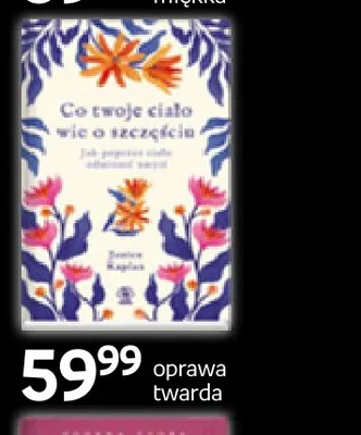 Książka Co twoje ciało wie o szczęściu promocja w Empik