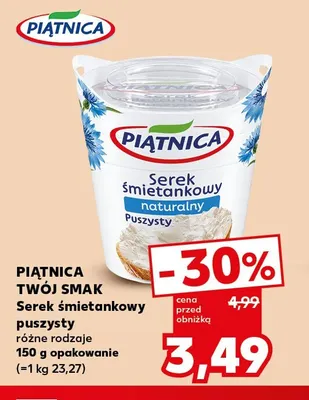 Serek śmietankowy puszysty Piątnica Twój Smak promocja w Kaufland