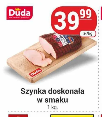 Szynka doskonała w smaku Duda promocja w Delikatesy Sezam